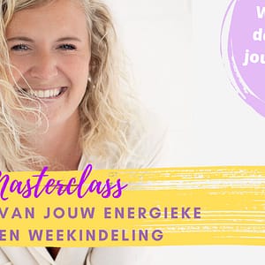 Masterclass: De basis van jouw energieke dag- en weekindeling.